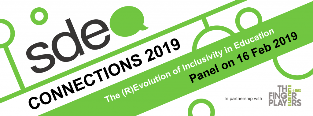 Banner Image. SDEA Connections 2019. The Revolution of Inclusivity in Education. Panel on 16th February 2019. In Partnership with the Finger Players. 